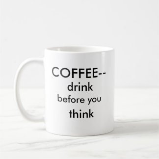 Drink, för du tänker kaffemugg