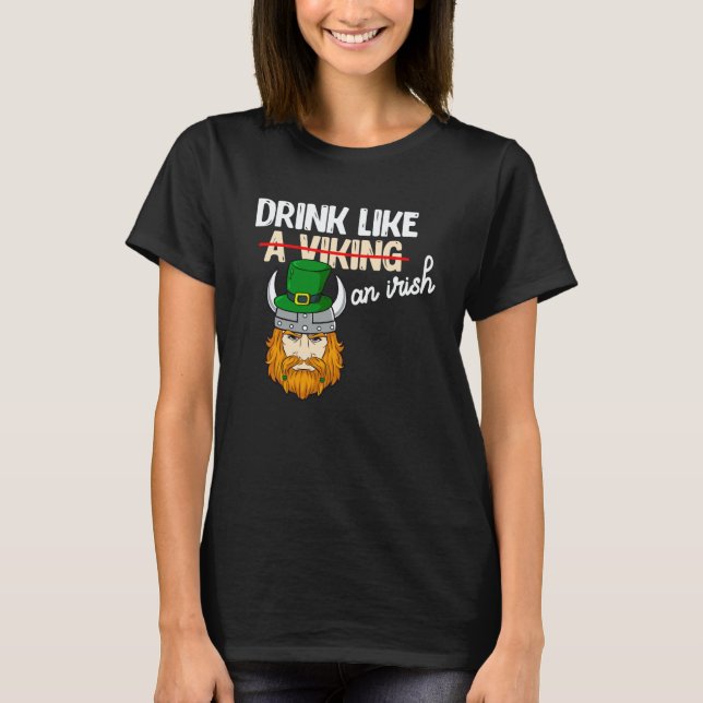 Drink Like A Viking On Irish St Patricks Paddys Da T Shirt (Framsida)