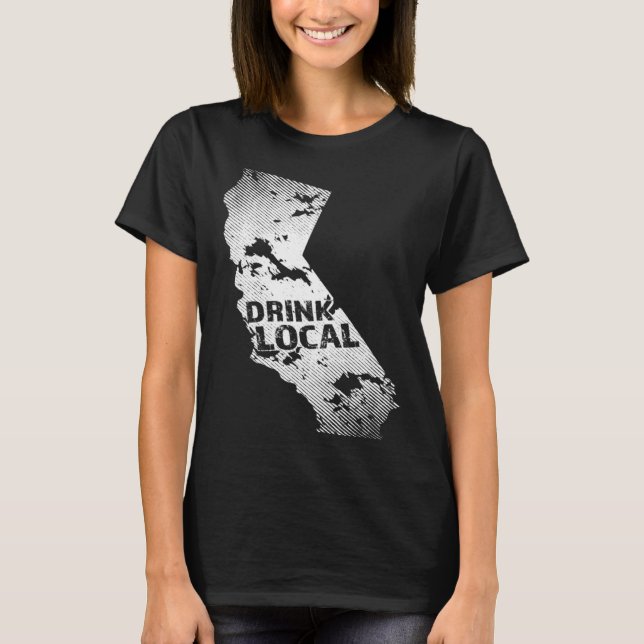 Drink Local California Craft Beer CA Breweries Sou T Shirt (Framsida)