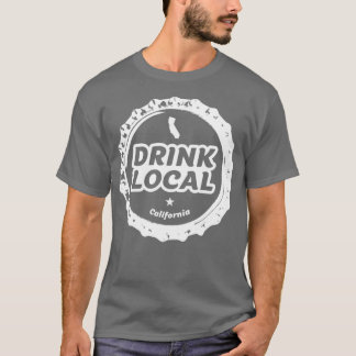 Drink Local California Craft Beer Flaska Cap T Shirt