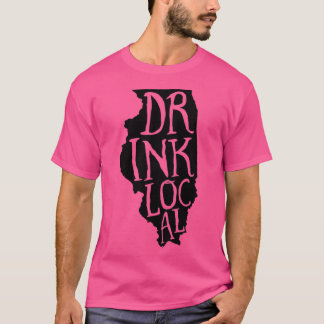 Drink Local Illinois State Outline Craft Beer T Shirt