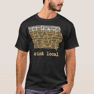 Drink Local Iowa Beer T Shirt