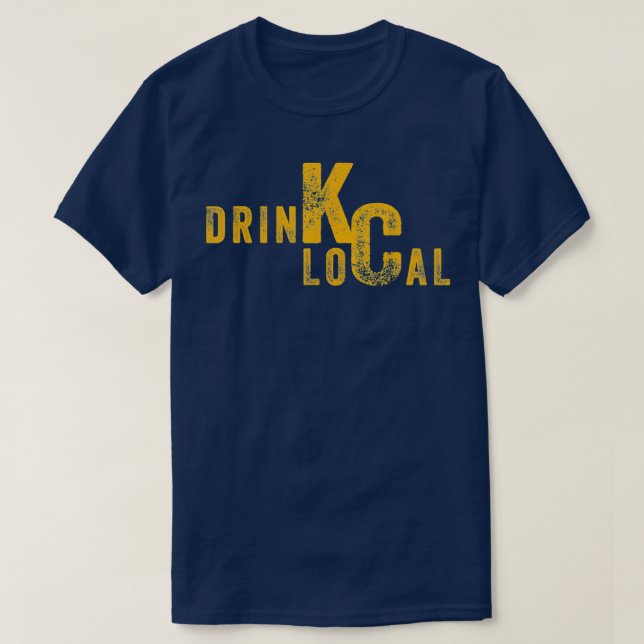Drink Local KC Craft Beer Kansas City Missouri T Shirt (Design framsida)