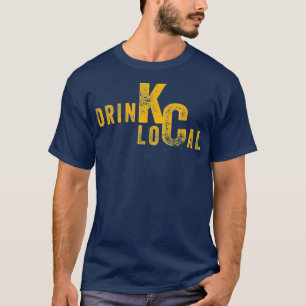 Drink Local KC Craft Beer Kansas City Missouri T Shirt