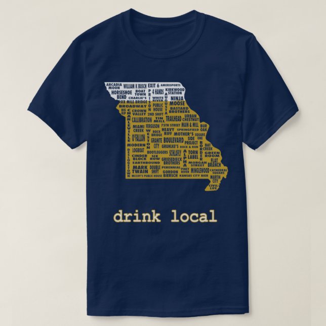Drink Local Missouri Beer T T Shirt (Design framsida)