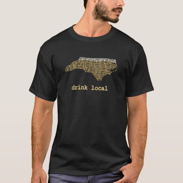 Drink Local - North Carolina Beer Shirt T (Framsida)