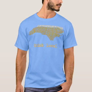 Drink Local North Carolina Beer T T Shirt