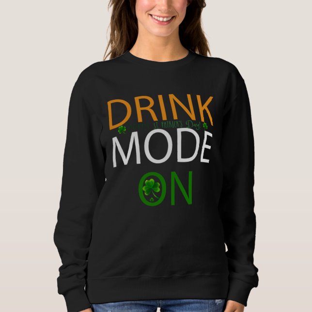Drink Mode On St Patricks Day Drinking Squad Irish T Shirt (Framsida)