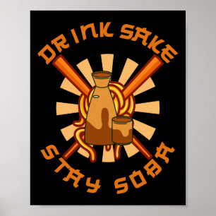Drink Sake Keep Soba Funny Japanska Foodie Älskare Poster