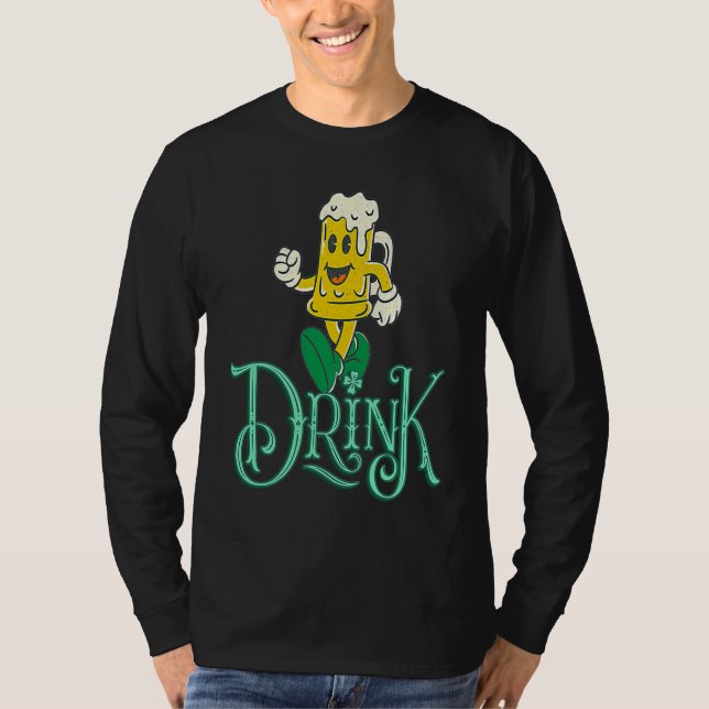 Drink St patricks day Beer Mugg Firande T Shirt (Framsida)