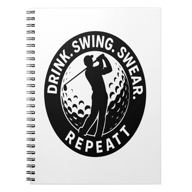 Drink Swing Swear Repeat Golf Anteckningsbok (Framsidan)
