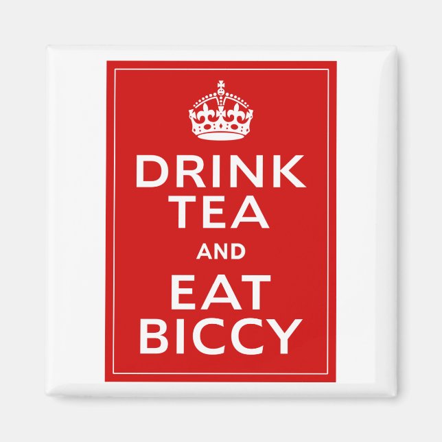 Drink Tea och Eat Biccy ~ British Roligt Magnet (Framsidan)