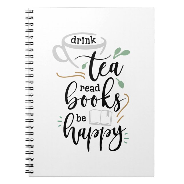 Drink Tea Read Bokar BE Lycklig Anteckningsbok (Framsidan)
