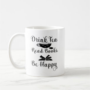 Drink Tea Read Bokar Be Lycklig, Bok Älskare Kaffemugg