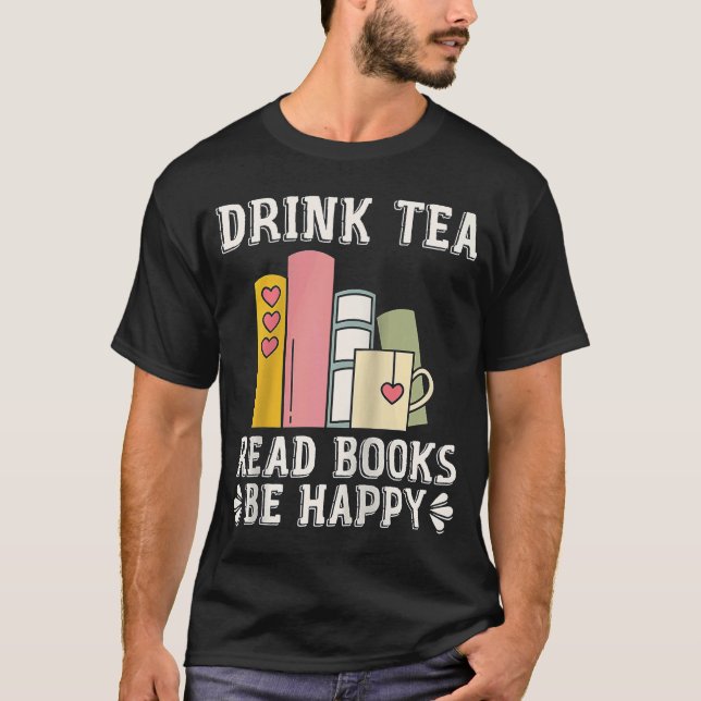 Drink Tea Read Bokar BE Lycklig Raglan Baseball 1 T Shirt (Framsida)