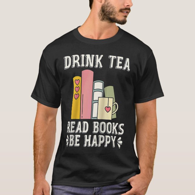 Drink Tea Read Books Be Happy Raglan Baseball 1 T Shirt (Framsida)