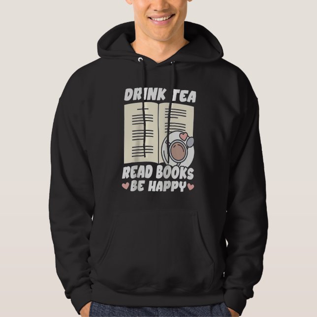 Drink Tea Read Books Be Happy Raglan Baseball Hoodie (Framsida)