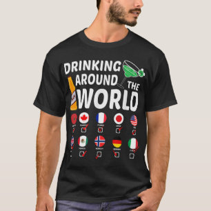 Drink Värld runt Drinking Älskare Gifts T Shirt