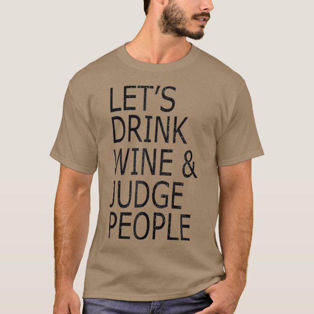 Drink Vin och domare People Funny Social T Shirt (Framsida)
