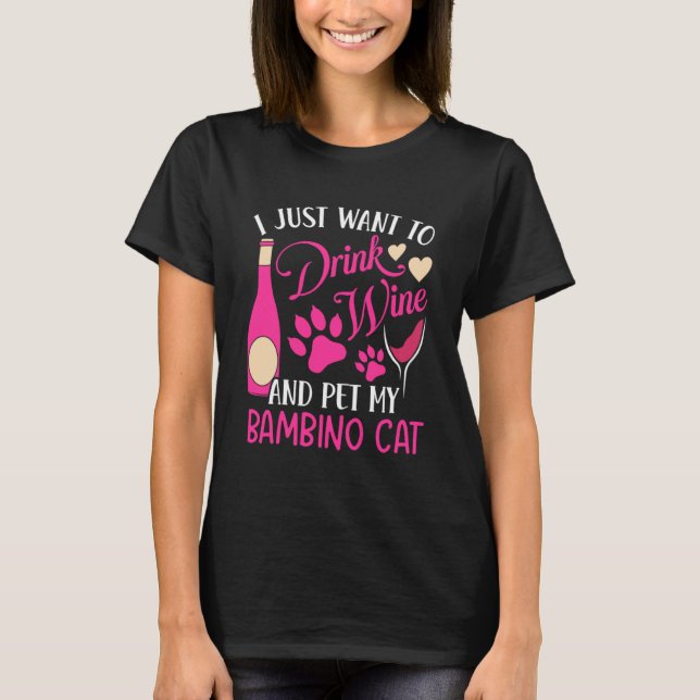 Drink Vin och Pet My Bambino Cat Mamma Humor T Shirt (Framsida)
