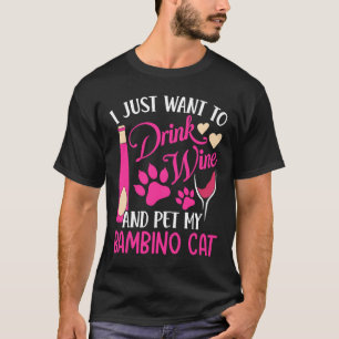 Drink Vin och Pet My Bambino Cat Mamma Humor T Shirt