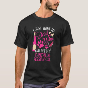 Drink Vin och Pet My Chinchilla Persian Cat Cat M T Shirt