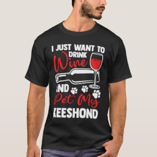 Drink Vin och Pet My Keeshond German Spitz Humor T Shirt
