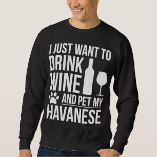 Drink Vin Pet my Havanese Hund Mamma Hundägare Hun Lång Ärmad Tröja