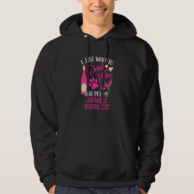 Drink Wine and Pet My Japanese Bobtail Cat Cat Mom Hoodie (Framsida)