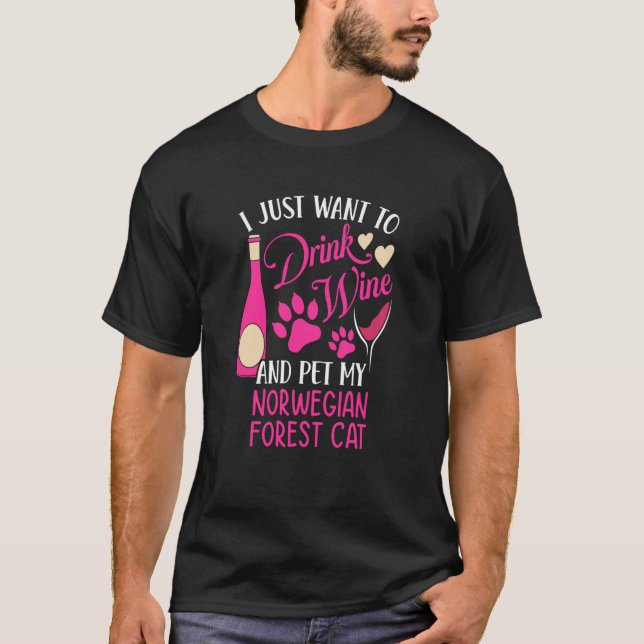 Drink Wine and Pet My Norwegian Forest Cat Cat Mom T Shirt (Framsida)