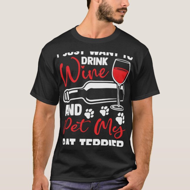 Drink Wine and Pet My Rat Terrier Rattie Humor T Shirt (Framsida)