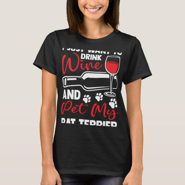 Drink Wine and Pet My Rat Terrier Rattie Humor T Shirt (Framsida)