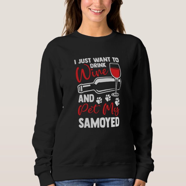 Drink Wine and Pet My Samoyed Bjelkier Humor T Shirt (Framsida)