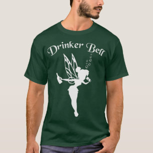 Drinkerbell T Shirt