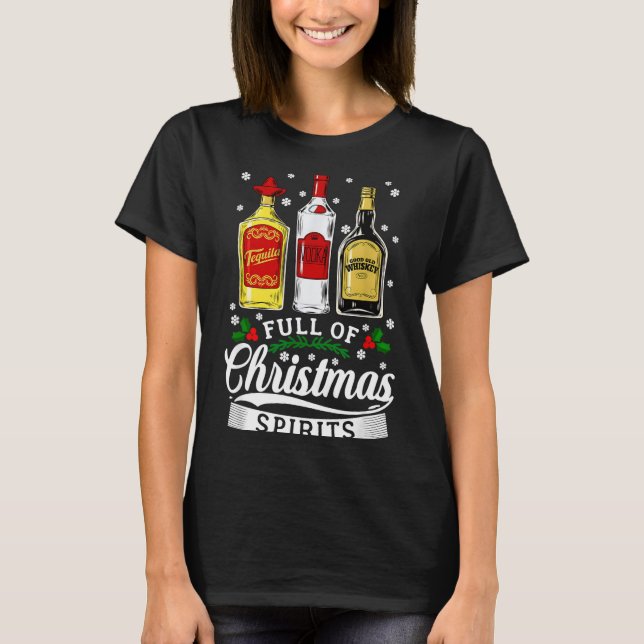 Drinking Alcohol Christmas Party Gift Full Of Chri T Shirt (Framsida)