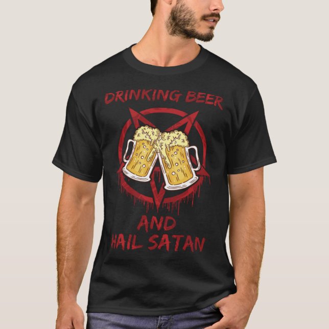 Drinking Beer and Hail Satan T Shirt (Framsida)