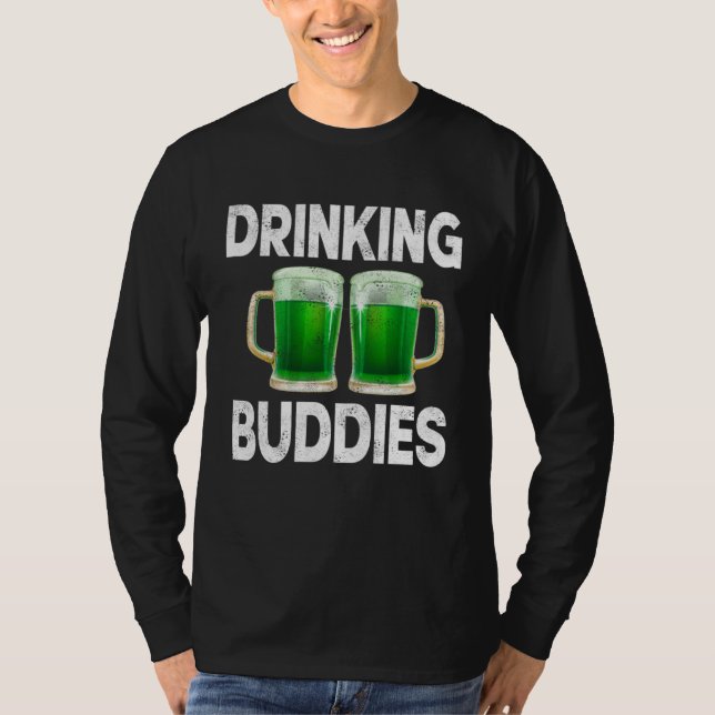 Drinking Buddies Women Drinking Mom St Patricks Be T Shirt (Framsida)