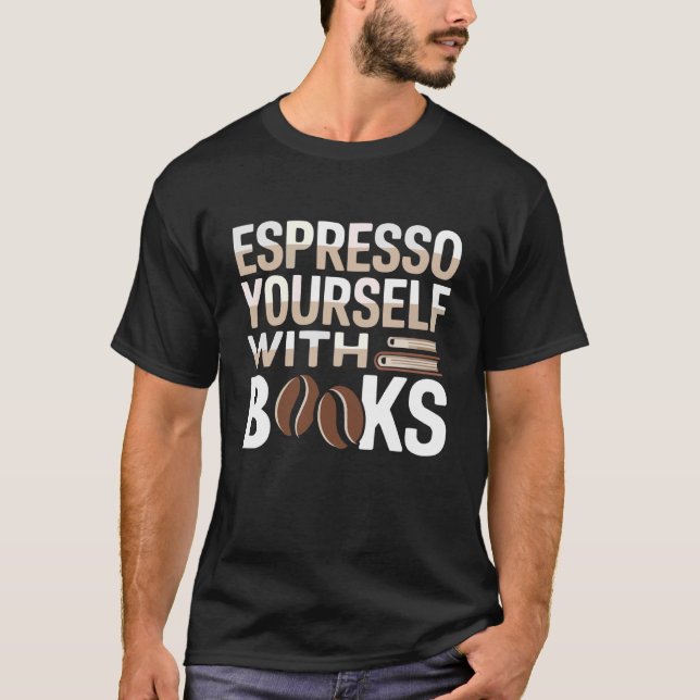 Drinking Coffee Book Lover Bookworm Literature Lib T Shirt (Framsida)