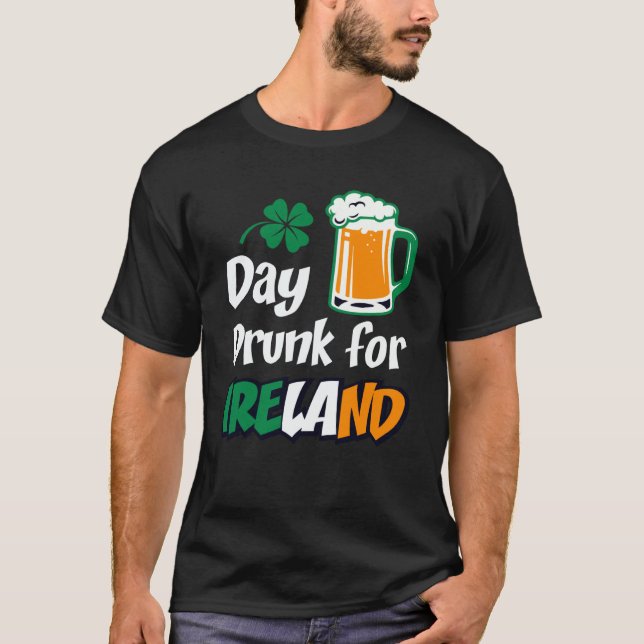Drinking Day Drunk For Ireland St Patricks Paddys  T Shirt (Framsida)