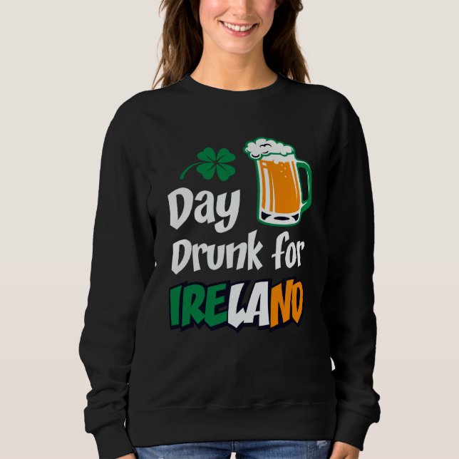 Drinking Day Drunk For Ireland St Patricks Paddys  T Shirt (Framsida)