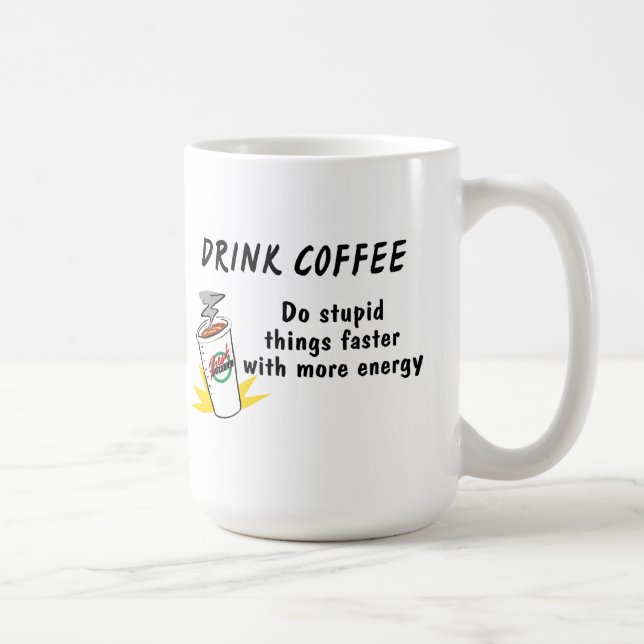 Drinkkaffe gör dumma saker snabbare kaffemugg (Höger)