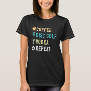 Drinks Älskare Funny Coffee, Disk Golf, Vodka Repe T Shirt