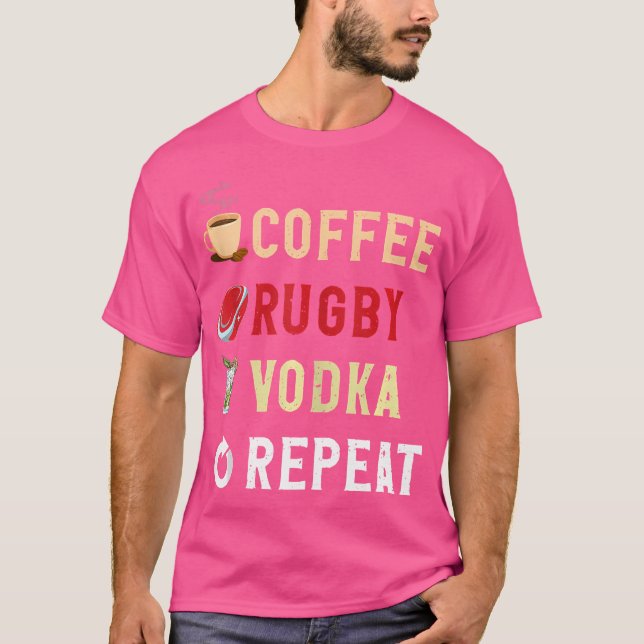 Drinks Älskare Funny Coffee Rugby Vodka Repeat T Shirt (Framsida)