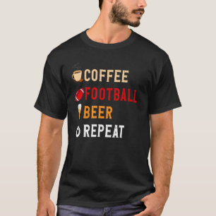 Drinks Älskare Lusnykaffe, fotboll, Beer Repeat N T Shirt
