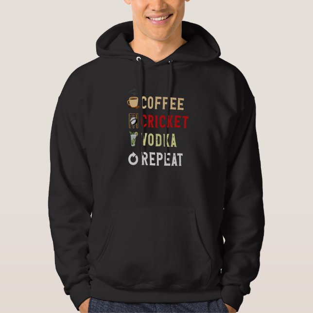 Drinks Lover Funny Coffee, Cricket, Vodka Repeat N Hoodie (Framsida)
