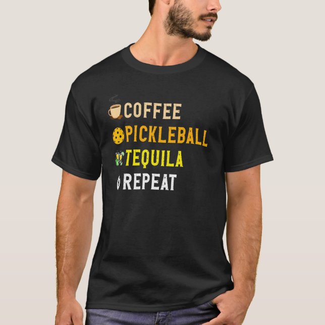 Drinks Lover Funny Coffee, Pickleball, Tequila Rep T Shirt (Framsida)