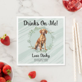 Drinks On Me! Vizsla Hund Servetter med Hund Foto