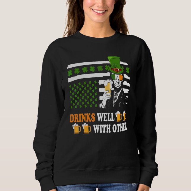 Drinks well with other & Abraham Lincoln Beer & Ir T Shirt (Framsida)