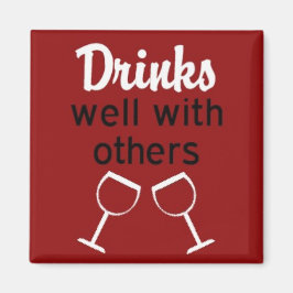 Drinks well with other square magnet
