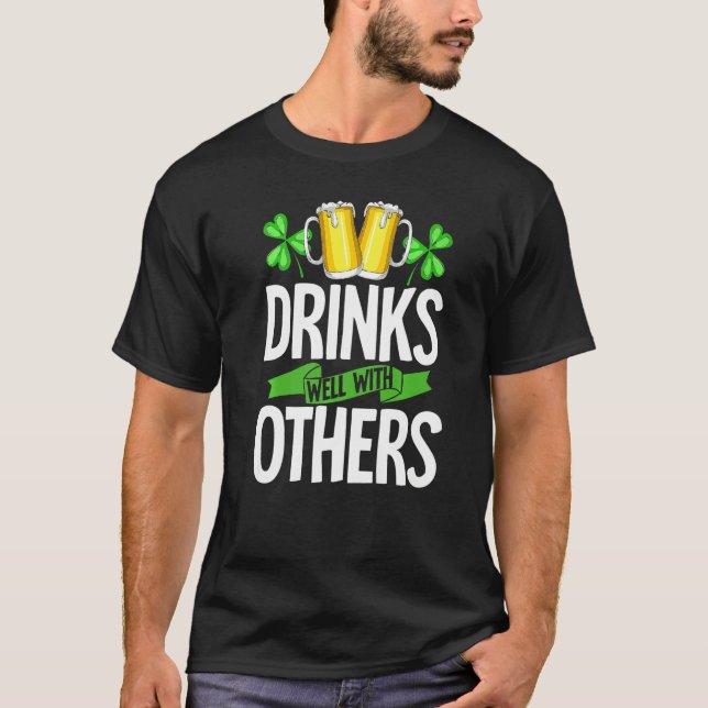 Drinks Well With Others Shirt Drinks Well With Oth T Shirt (Framsida)